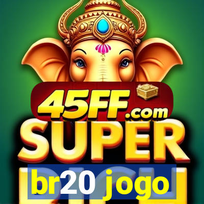 br20 jogo